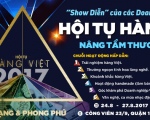 HỘI TỤ HÀNG VIỆT 2017 – “SHOW DIỄN” CỦA CÁC THƯƠNG HIỆU VIỆT