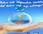 Bảo vệ nguồn nước là bảo vệ sự sống cho chính mình