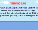 SAPUWA GIAO HÀNG CHẬM HƠN SO VỚI BÌNH THƯỜNG