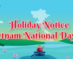 HOLIDAY NOTICE - VIETNAM NATIONAL DAY 2/9